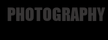PHOTOGRAPHY
